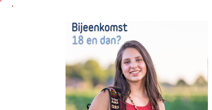 30 september: Mijn kind wordt 18, en dan..??